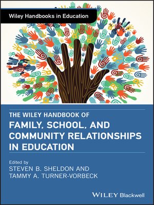 cover image of The Wiley Handbook of Family, School, and Community Relationships in Education